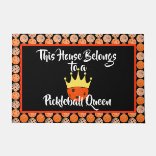 This House Belongs to a Pickleball Queen - Orange Doormat