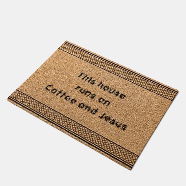 This House Runs on Coffee and Jesus Doormat (Angled)