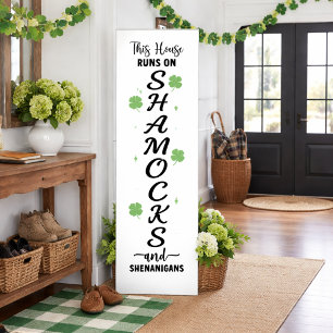 This House Runs on Shamrocks and Shenanigans Sign