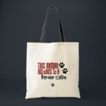 This Human Belongs to a Border Collie Tote Bag<br><div class="desc">State your serfdom to the world - embrace your master,  the Border Collie!</div>