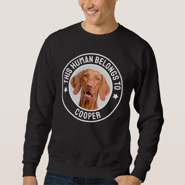 This Human Belongs To Dog or Cat Custom Pet Photo Sweatshirt (Front)