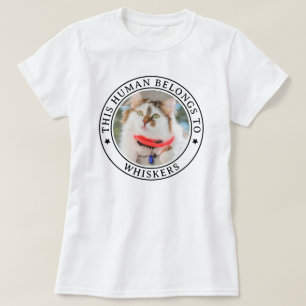 This Human Belongs To Pet Custom Photo & Name T-Shirt