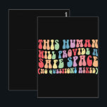 This Human Will Provide A Safe Space Gay LGBTQ Postcard<br><div class="desc">This Human Will Provide A Safe Space No Questions Asked</div>