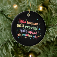 This Human Will Provide a Safe Space No Question