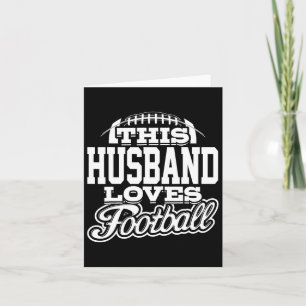 This Husband Loves Football - White Variant  Card