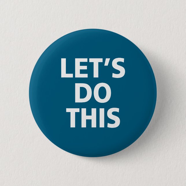 This Inspirational Motivation Training Let's 6 Cm Round Badge (Front)