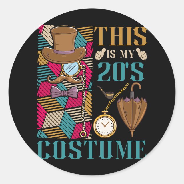 This Is 20s Costume Roaring Outfit 1920 Twenties P Classic Round Sticker (Front)