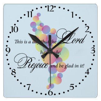 This is a Day the Lord has made Square Wall Clock