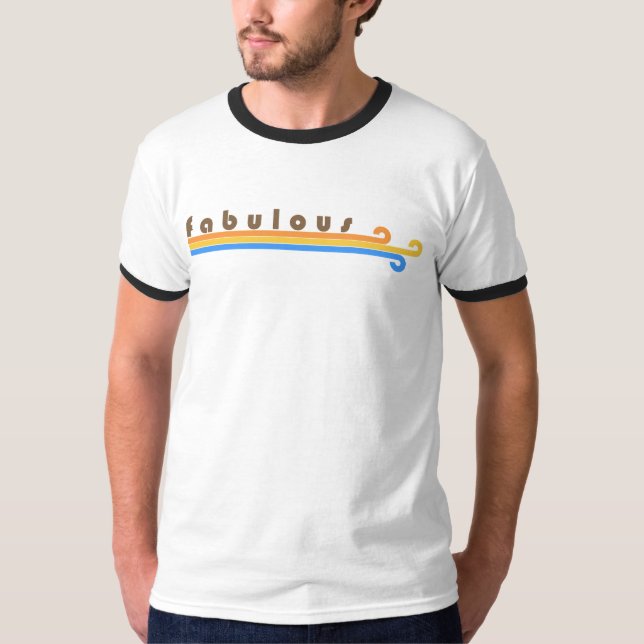 This Is A Fabulous T-shirt (Front)