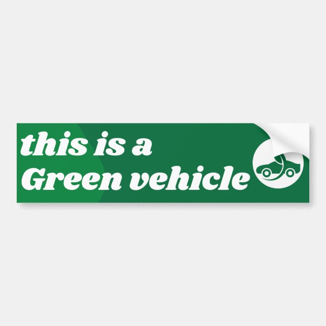 This Is A Green Vehicle Bumper Sticker (Front)
