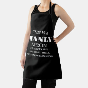 This Is A Manly Apron