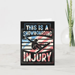 This Is A Snowboarding Injury Card
