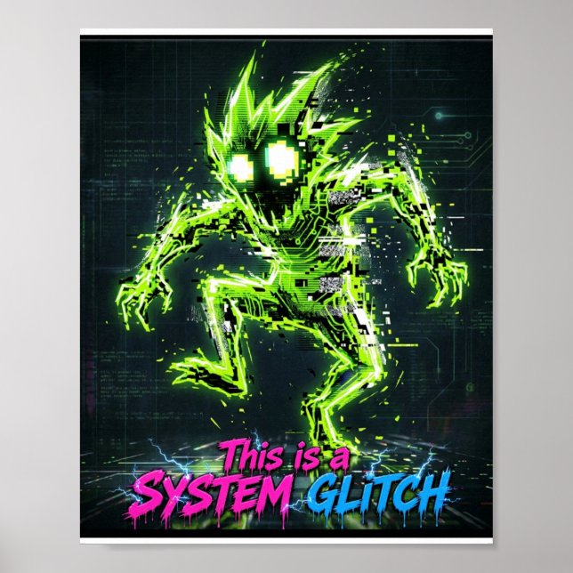 This Is A System Glitch Monster Poster (Front)