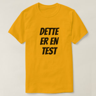 This is a test, in Norwegian, orange T-Shirt