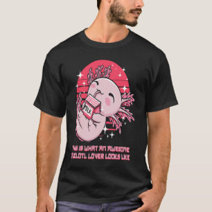 This Is an Awesome Axolotl  Looks Like Animal Meme T-Shirt