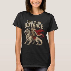 This Is An Outrage Funny Princess Cat Do Gold T-Shirt