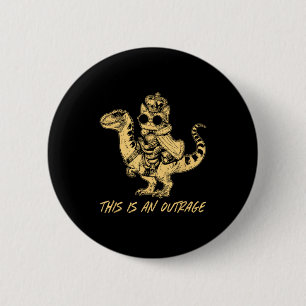 This Is An Outrage Funny Princess Cat Riding Dinos 6 Cm Round Badge