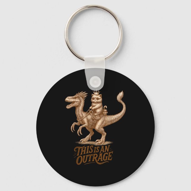 This Is An Outrage Funny Princess Cat Riding Dinos Key Ring (Front)