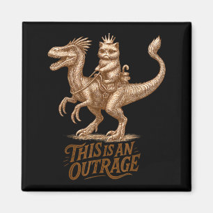 This Is An Outrage Funny Princess Cat Riding Dinos Magnet