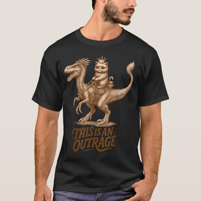 This Is An Outrage Funny Princess Cat Riding Dinos T-Shirt (Front)
