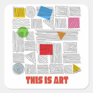 THIS IS ART SQUARE STICKER