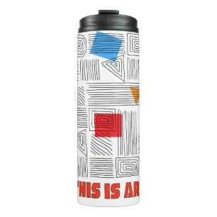 THIS IS ART THERMAL TUMBLER