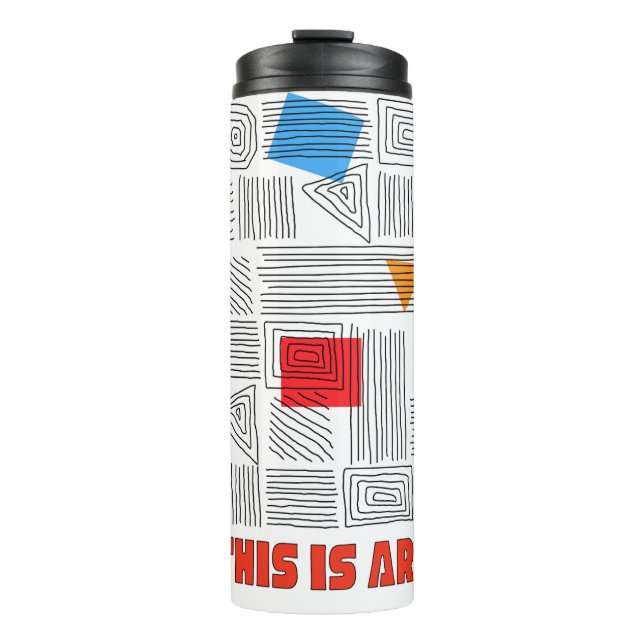 THIS IS ART THERMAL TUMBLER (Front)