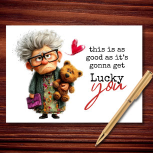 This Is As Good As It’s Gonna Get Valentine’s Card
