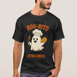 This Is Boo-Rito Served with Extra Cheese” Design T-Shirt