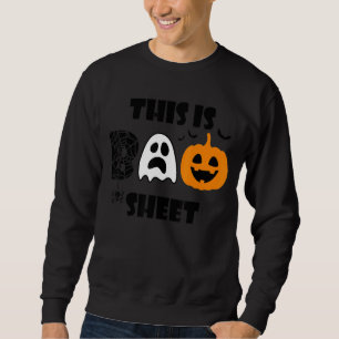This Is Boo Sheet Cute Adorable Boo Happy Hallowee Sweatshirt