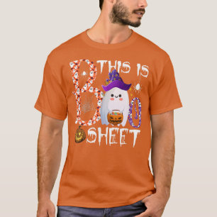 This Is Boo Sheet Ghost Halloween-happy Halloween T-Shirt