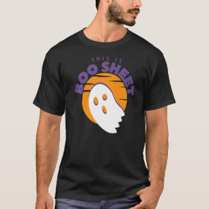 This is Boo Sheet  Ghost Halloween on Orange Sunse T-Shirt