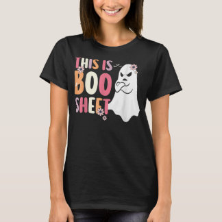 This Is Boo Sheet Halloween Ghost Costume Party Fl T-Shirt