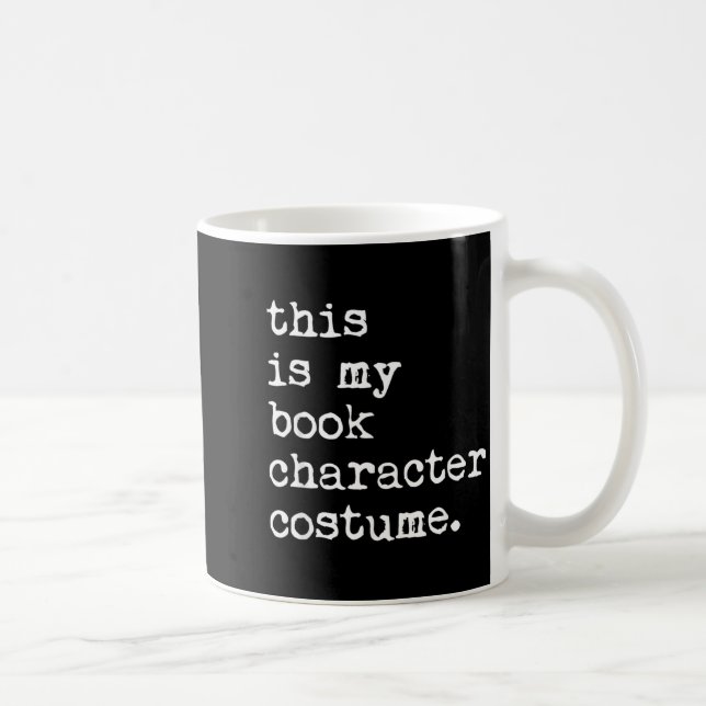 This is Book Character Costume Halloween Funny Coffee Mug (Right)