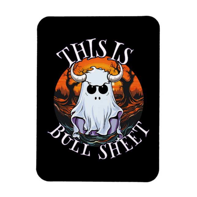This is bull sheet - funny boo sheet magnet (Vertical)