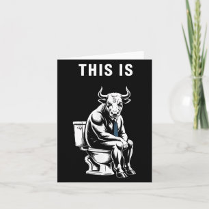 This Is Bullsht Funny Bull Toilet Humourous Cow De Card