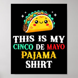 This is cinco de mayo pajama shirt kids funny taco poster