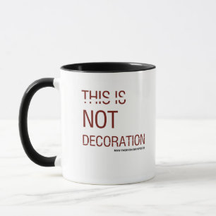 THIS IS DECORATION MUG