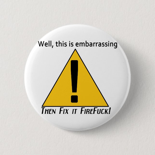 This is Embarrassing 6 Cm Round Badge (Front)