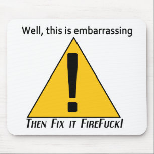 This is Embarrassing Mouse Pad
