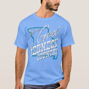 This is God and Redneck Country with Missouri USA T-Shirt