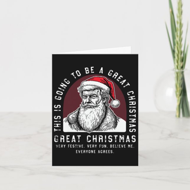 This Is Going To Be A Great Christmas Trump  Card (Front)