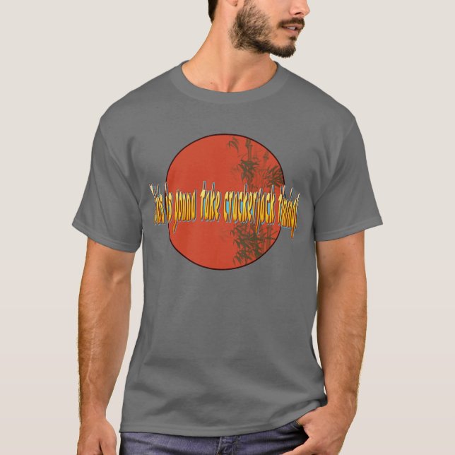 This is gonna take crackerjack timing! T-Shirt (Front)
