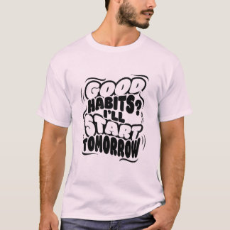 This is good habit shirt