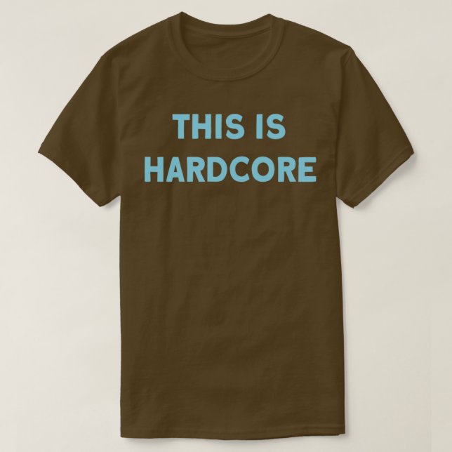 This Is Hardcore azul T-Shirt (Design Front)