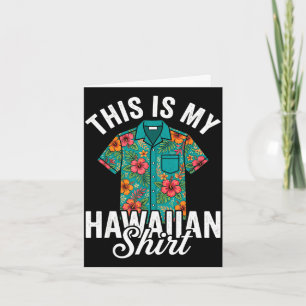 This is hawaiian shirt hibiscus flowers hawaii card