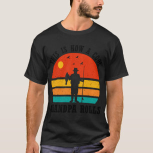 This is how a cool Grandpa Rolls Funny Grandpa Fat T-Shirt