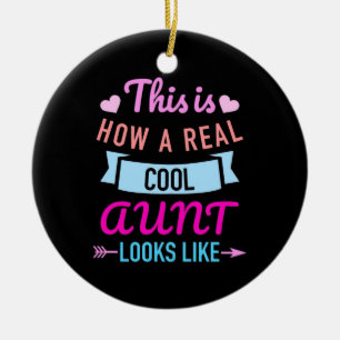 This Is How A Real Cool Aunt Looks Like Ceramic Tree Decoration