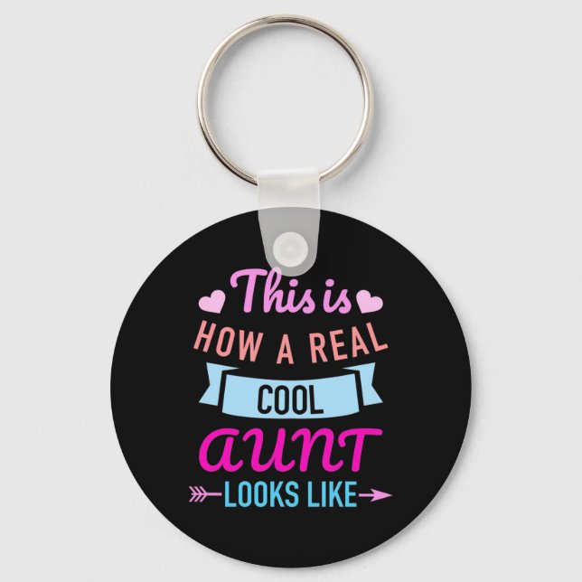 This Is How A Real Cool Aunt Looks Like Key Ring (Front)