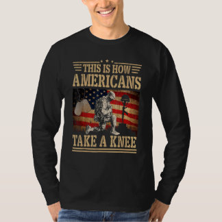This is How Americans Take a Knee Flag Veteran T-Shirt
